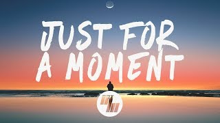 Gryffin  Just For A Moment Lyrics feat Iselin [upl. by Vinay]