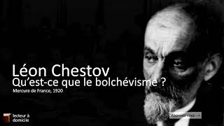 Qu’estce que le bolchévisme  Léon Chestov [upl. by Ecnesse974]