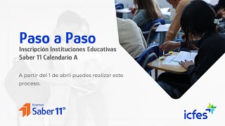 Paso a Paso Inscripción Instituciones Educativas Saber 11 Calendario A [upl. by Tankoos]