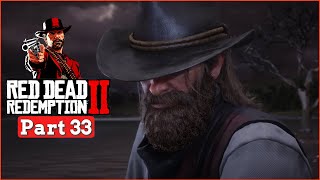 Red Dead Redemption 2 Walkthrough Gameplay Story  Part 33 [upl. by Ecidna]