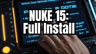 Nuke 150v3 Installation Guide for Windows 1011 [upl. by Rhianon202]