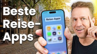 8 UNVERZICHTBARE Apps für deine nächste Reise [upl. by Issie]