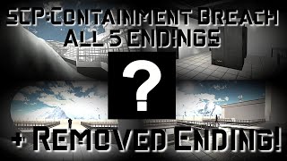 SCPContainment Breach ALL ENDINGS  Removed Ending amp Full Credits  1080p 60FPS  1311 [upl. by Lebana121]