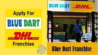 How To Open Bluedart Courier FranchiseBlue dart franchise Blue Dart courier franchise [upl. by Hebner]