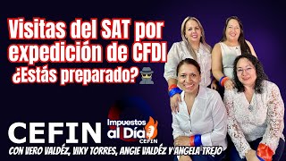 Visitas del SAT por expedición de CFDI ¿Estás preparado🕵️‍♂️🔍 [upl. by Sherwynd]