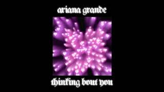 thinking bout you  ariana grande〔 slowed  reverb 〕 [upl. by Nawd196]