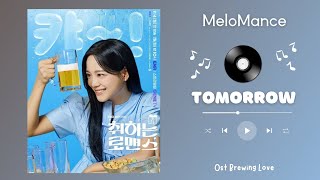 MeloMance Tomorrow  Brewing Love Ost  Kdrama 2024 ost [upl. by Ellehctim]