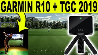 GARMIN R10 REVIEW  TGC 2019 Golf Simulator Software FIRST LOOK [upl. by Aneladgam]