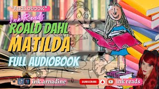 Roald Dahl Matilda Full Audiobook freeaudiobook storytime inkreads audiobook [upl. by Oiciruam]