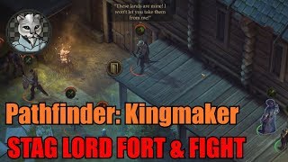 Pathfinder Kingmaker  Stag Lord Fort amp Fight Normal Walkthrough [upl. by Bobby]