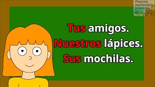 Determinantes posesivos para niños Video con ejemplos de Peques Aprenden Jugando [upl. by Alsi828]