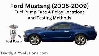 20052009 Ford Mustang Fuel Pump Fuse and Fuel Pump Relay Locations and Testing Methods [upl. by Layla]