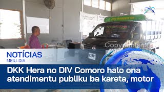 DKK Hera no DIV Comoro halo ona atendimentu publiku ba kareta no motor [upl. by Fianna]