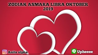 ZODIAK ASMARA LIBRA OKTOBER 2019 [upl. by Amilas680]