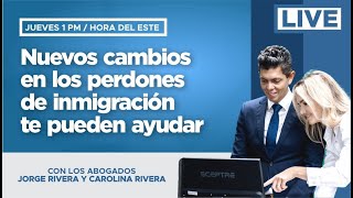 Nuevos cambios en los perdones de inmigración te pueden ayudar [upl. by Eillek336]