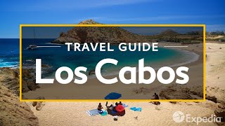 Los Cabos Vacation Travel Guide  Expedia [upl. by Aleahs]