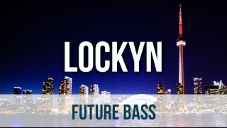 Lockyn  Lucid [upl. by Gae150]