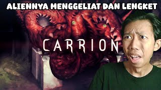 Hati Hati Jika Ketemu Alien Ini Menggeliat Dan Sangat Lengket Carrion Live 1 [upl. by Eve]