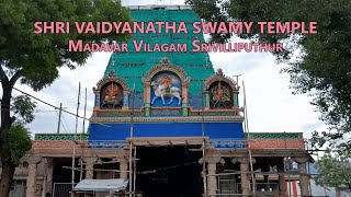 Shri Vaidyanatha Swamy Temple Madavar Vilagam Srivilliputhur [upl. by Ecaroh]