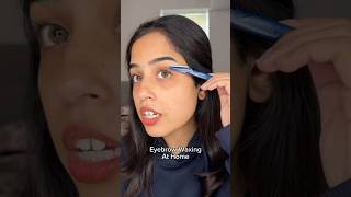 Eyebrow waxing at home for beginners😍 skincare shorts [upl. by Notliw]