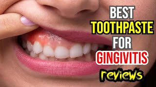 🦷 Best Toothpaste for Gingivitis amp Bleeding Gums Top 3 Picks Reviewed 🌿✨ [upl. by Einama550]