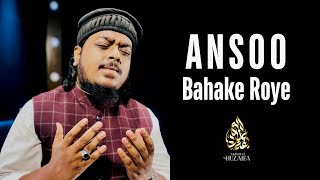 Ansoo Bahake Roye  Mahmud Huzaifa  Very Emotional Nasheeda [upl. by Soneson928]