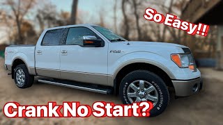 Crank No Start  0914 F150  Easy FIX [upl. by Ringsmuth]