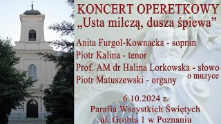 Koncert operetkowy pt quotUsta milczą dusza śpiewaquot [upl. by Wedurn]