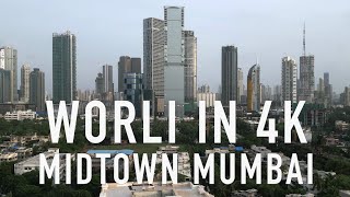 Midtown MumbaiWorli in 4K [upl. by Ecineg]