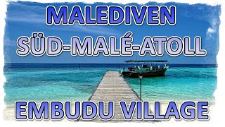 Malediven Embudu Village  Süd Male Atoll  Traumhafte Barfuß Insel im indischen Ozean mit Hausriff [upl. by Daly]