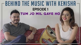 Tum Jo Mil Gaye Ho  Kenisha Ft Rajjat Sharma [upl. by Margalit63]