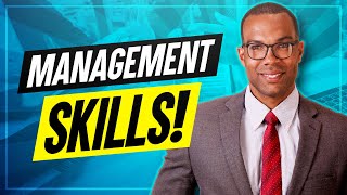 TOP 7 MANAGEMENT SKILLS How to be a GREAT MANAGER [upl. by Alihet]