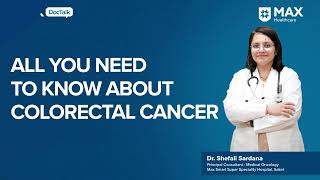 Colorectal Cancer Symptoms and Screening │ Dr Shefali Sardana │ Max Smart Hospital Saket [upl. by Narrad]