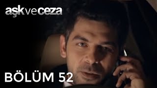 Aşk ve Ceza  52Bölüm [upl. by Nations]