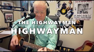 HIghwayman Cover of THE HIGHWAYMEN Willie Nelson Kris Kristofferson Waylon Jennings Johnny Cash [upl. by Walli]