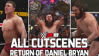 WWE 2K19 All Cutscenes  Return of Daniel Bryan 2K Showcase [upl. by Melleta]