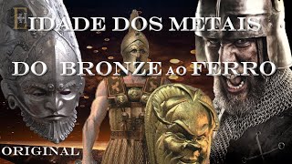 Idade dos Metais  do Bronze ao Ferro DocVídeo Aula [upl. by Marlee842]