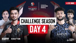 Hindi BGMI Challenge Season Day 4  Snapdragon Pro Series Powered by Samsung Galaxy [upl. by Yekram347]