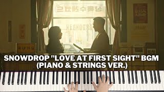 SNOWDROP quotLove at first sightquot BGM PIANO amp STRINGS VER [upl. by Eniamat697]