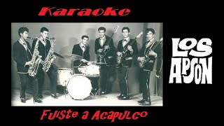 Karaoke Fuiste a Acapulco  Los Apson [upl. by Elyag]