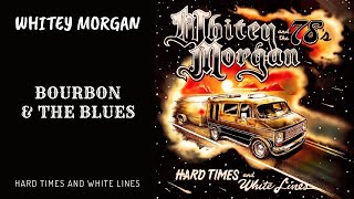 Whitey Morgan and the 78s  quotBourbon and the Bluesquot  Hard Times and White Lines [upl. by Oenire]