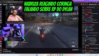 NABRIZA REAGINDO CORINGA FALANDO SOBRE RP DO DYLAN [upl. by Alhahs]