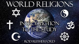 1 An Introduction to the Study  World Religions [upl. by Drarreg873]