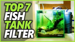 Top 7 Best Fish Tank Filter for Large and Small Fish Aquarium [upl. by Kimberly]