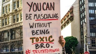 The Term Toxic Masculinity Was Not Coined By Feminists [upl. by Sylvanus458]