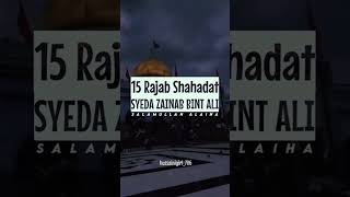 15 Rajab Status  Shahadat Bibi Zainab sa Status  Shahadat Status [upl. by Lavud]