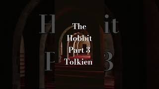 The Hobbit Part 3 AudioBook Tolkien history fantasy [upl. by Blood]