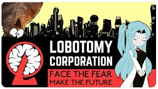 Lobotomy Corporation 20  Ready To Suffer  Lobotomy Corporation Gameplay [upl. by Anikehs908]