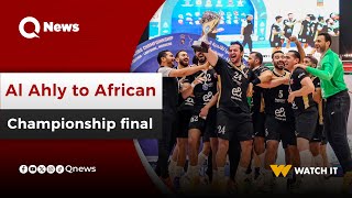 Al Ahly reach final of African Handball Champions League after beating Zamalek QNews [upl. by Aillicirp]