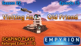 Scapino Plays Empyrion Reforged Eden V1 10 S22 E15 [upl. by Ennoid]